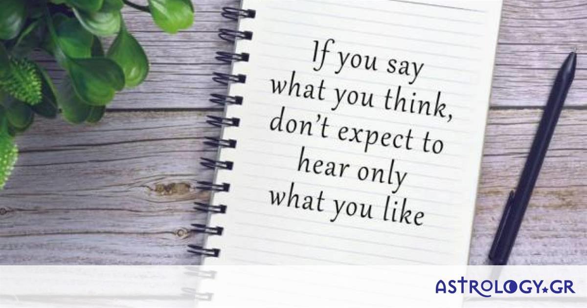 Τα 3 ζώδια που θα πουν τη γνώμη τους ακόμα κι αν δεν τα ρωτήσεις!